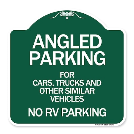 Signmission Angled Parking for Cars Trucks and Similar Vehicles-No RV Parking, Green & White, GW-1818-24343 A-DES-GW-1818-24343
